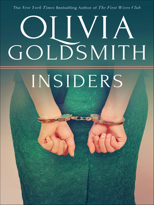 Title details for Insiders by Olivia Goldsmith - Available